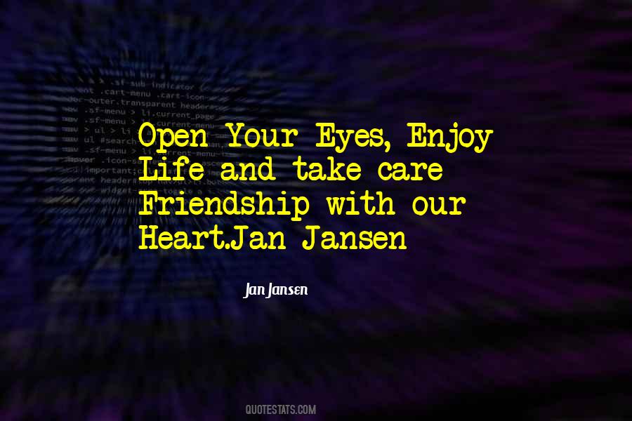 Love When Your Eyes Are Open Quotes #412966