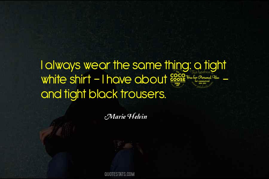 Only Wear Black Quotes #147732