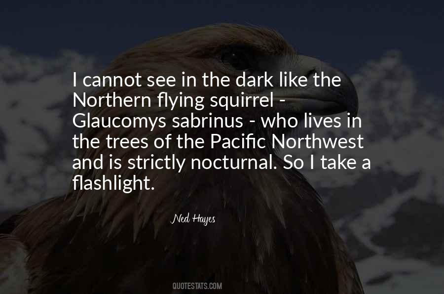 Glaucomys Sabrinus Quotes #643030