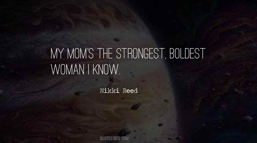 Quotes About The Strongest Woman #1603196