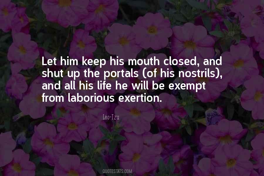 Keep Your Mouth Closed Quotes #959669