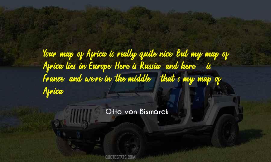 Bismarck Russia Quotes #1289911
