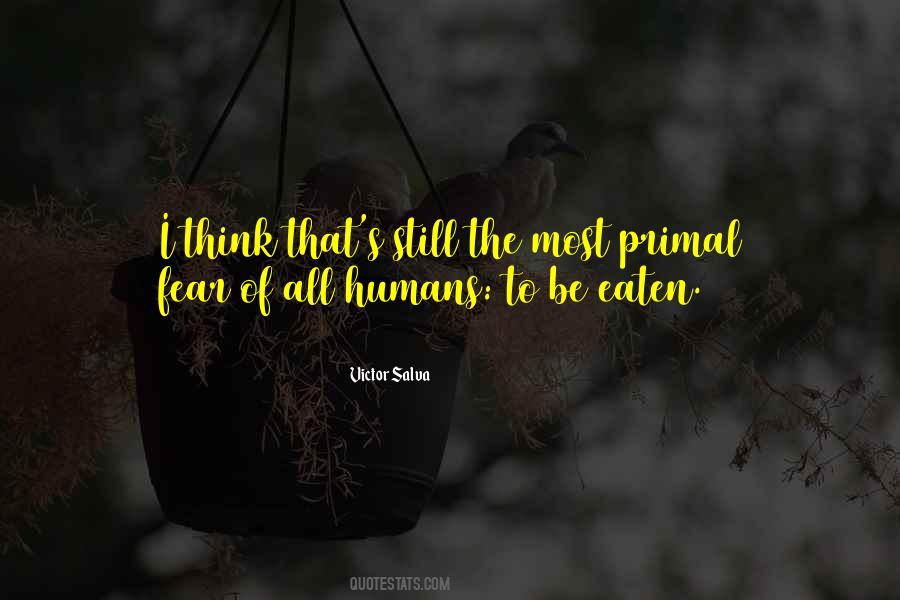 Primal Fear Quotes #1283518