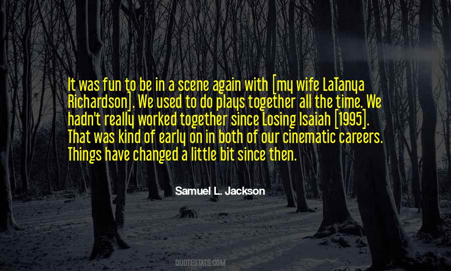 Bit Of Fun Quotes #1286682
