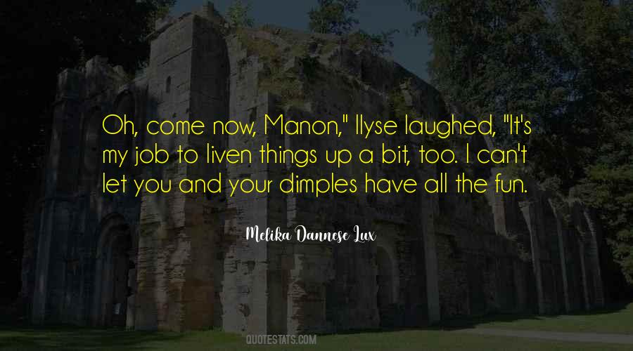 Bit Of Fun Quotes #1341402