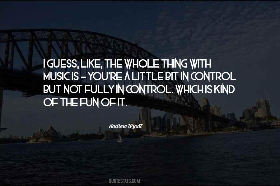 Bit Of Fun Quotes #1433975