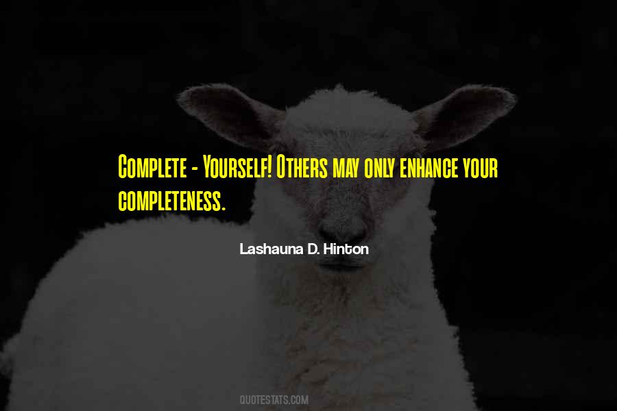 Complete Yourself Quotes #739235