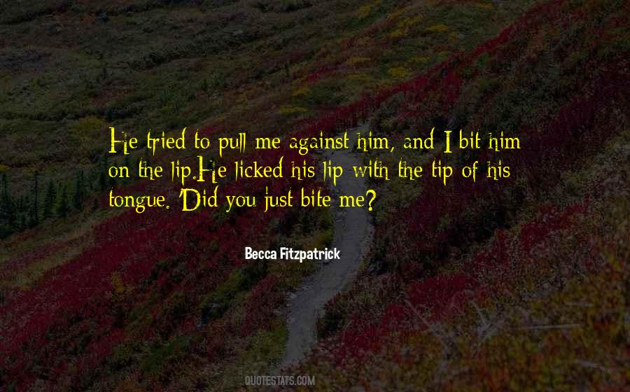 Bite Me Quotes #839805