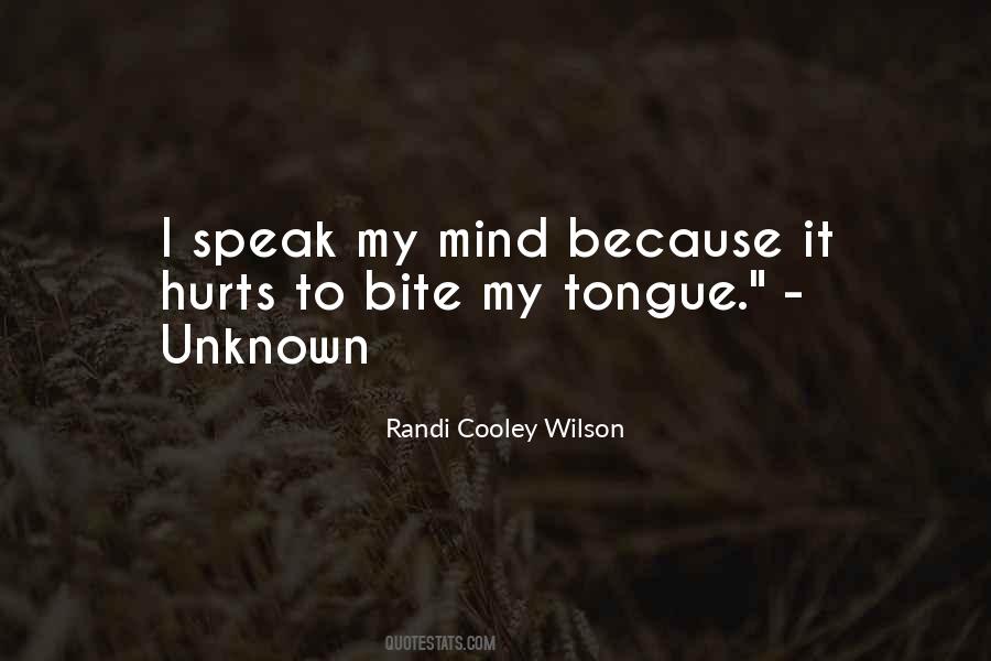 Bite My Tongue Quotes #1021038