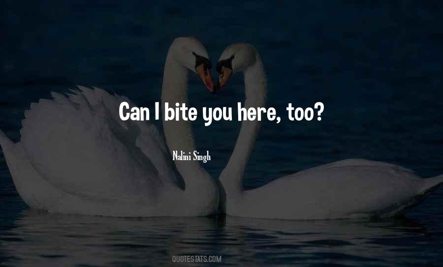 Bite You Quotes #465120