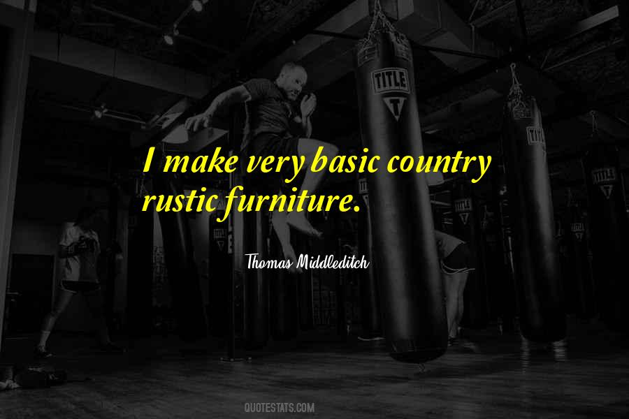 All Thats Rustic Quotes #552116