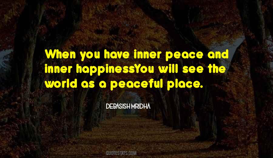 A Peaceful Place Quotes #242983