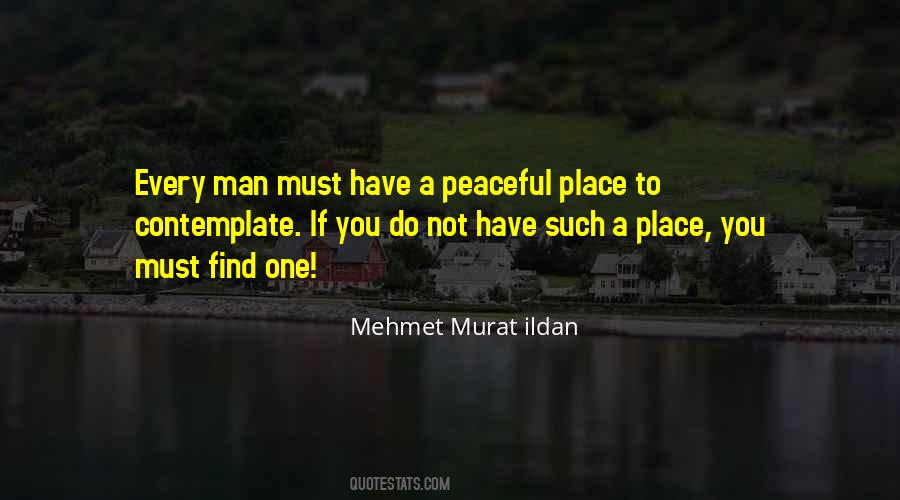 A Peaceful Place Quotes #486743