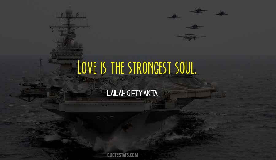 Quotes About The Strongest Love #1269634