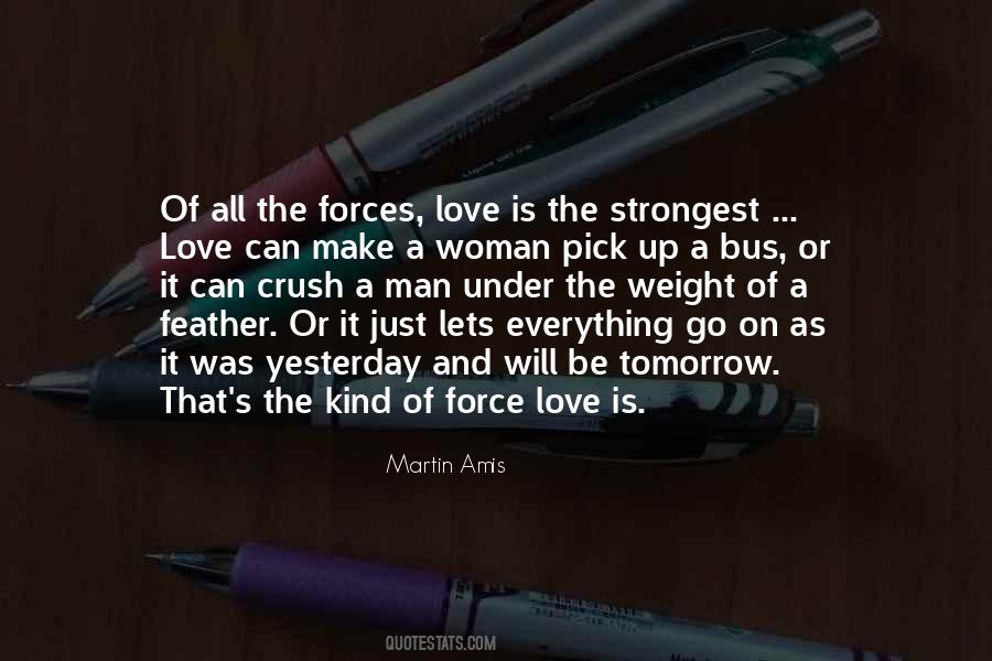 Quotes About The Strongest Love #551193
