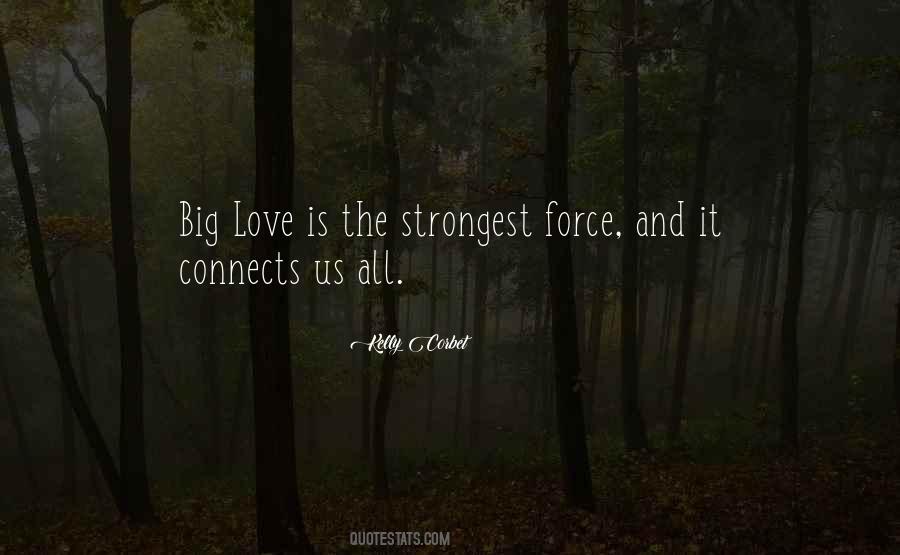 Quotes About The Strongest Love #622925