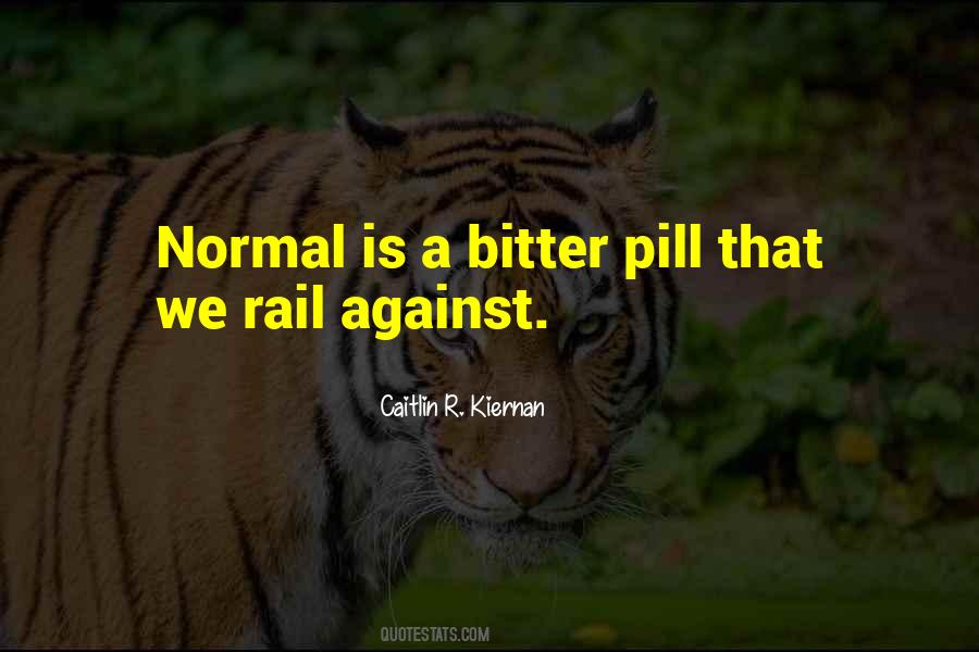 Bitter Pill Quotes #1155587