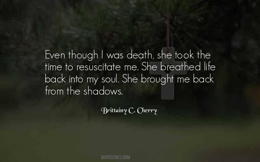 Resuscitate Me Quotes #728337