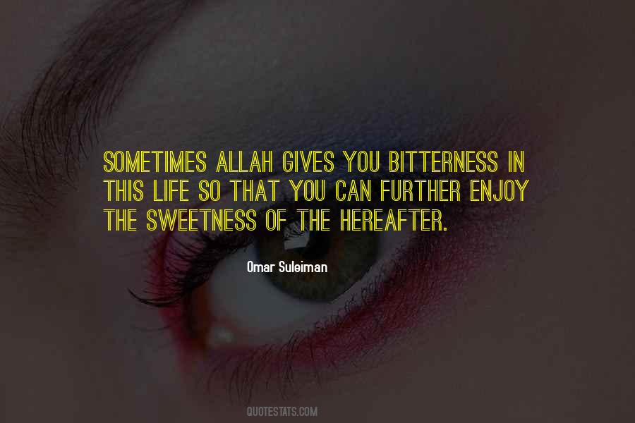 Bitterness Sweetness Quotes #1202576