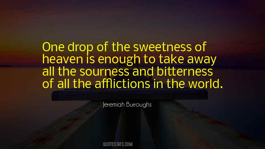 Bitterness Sweetness Quotes #1762434