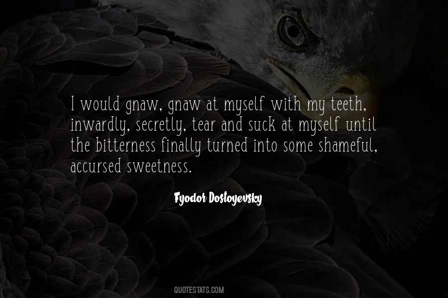 Bitterness Sweetness Quotes #330323