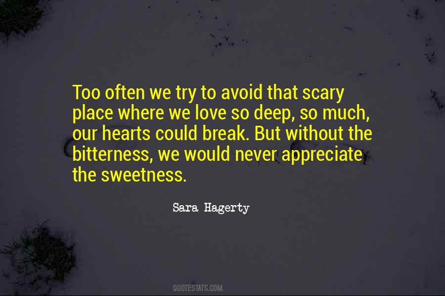 Bitterness Sweetness Quotes #93042