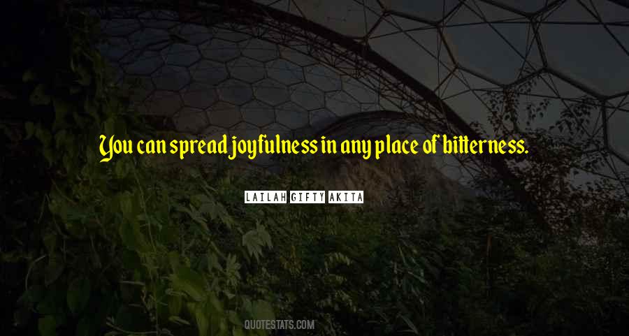 Bitterness Sweetness Quotes #940874