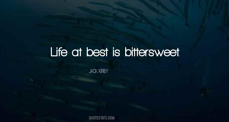 Bittersweet Life Quotes #482191