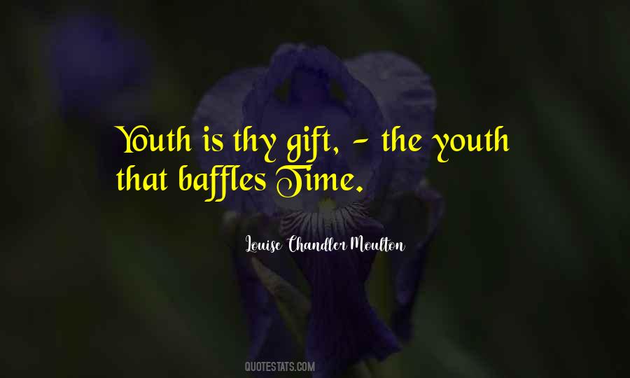 Youth That Age Quotes #419253