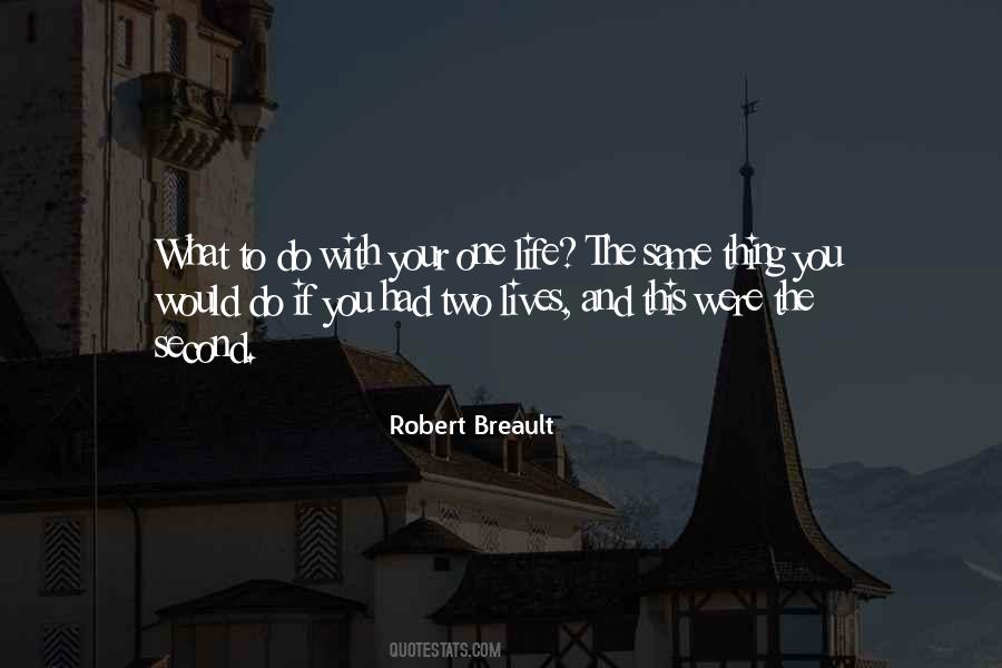 What To Do With Your Life Quotes #90196