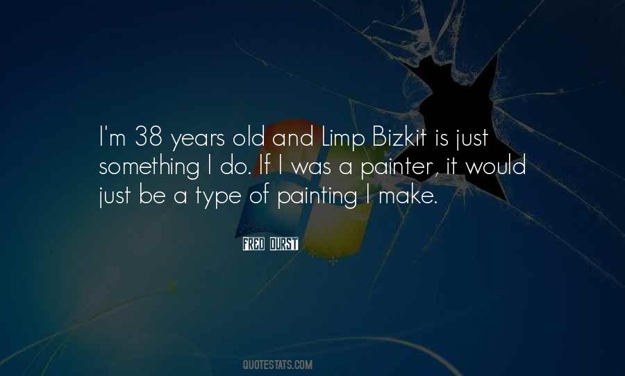 Bizkit Quotes #298798