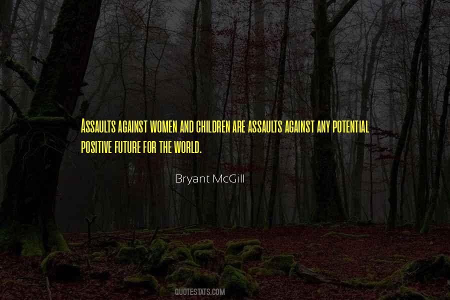 Assaults Against Women Quotes #1362271