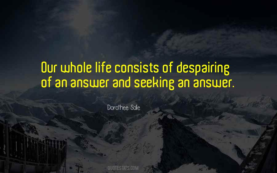 Despairing Of Life Quotes #1057511