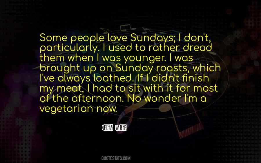 I Love Sundays Quotes #1511074