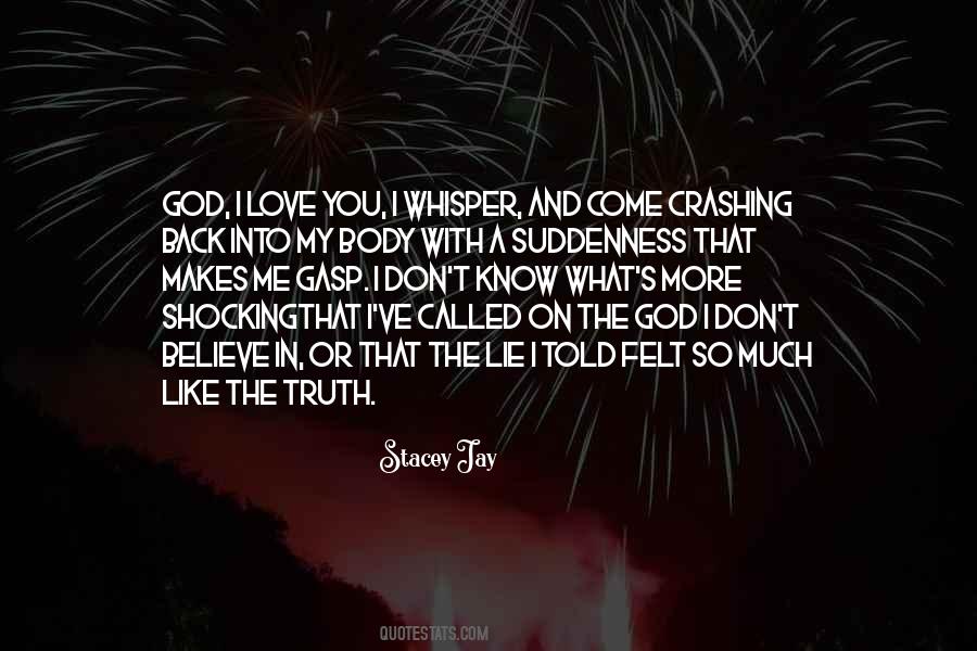 Come Into Me Quotes #570492