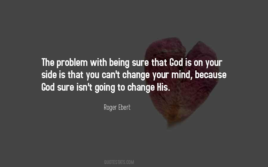 Being On Your Side Quotes #181586