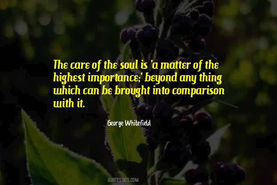 Care Of The Soul Quotes #1303610