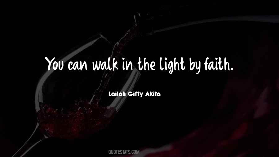 Walk In Faith Quotes #1554493