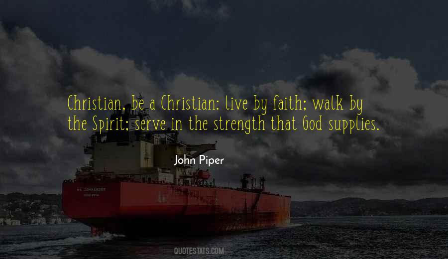 Walk In Faith Quotes #1751098