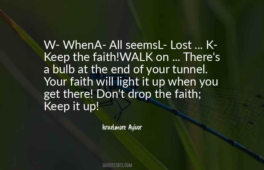 Walk In Faith Quotes #227323