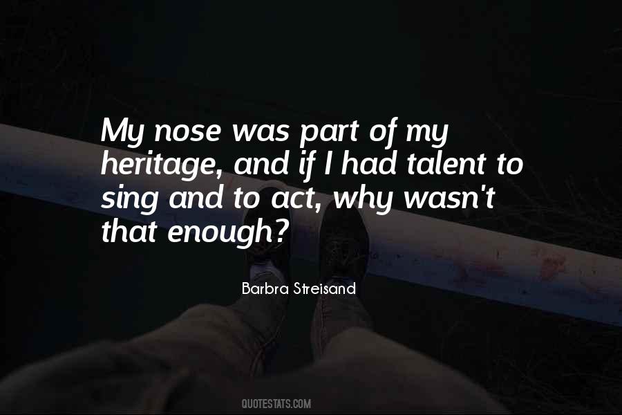 Nose To Nose Quotes #107782