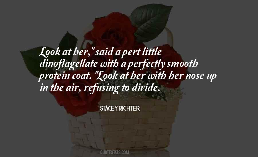 Nose To Nose Quotes #8360