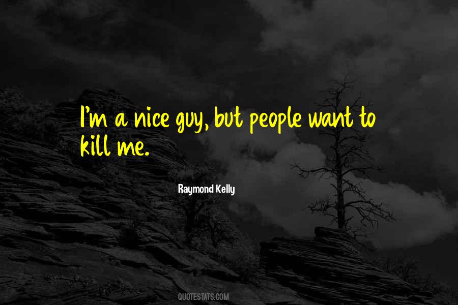 Nice Guy Quotes #1351955