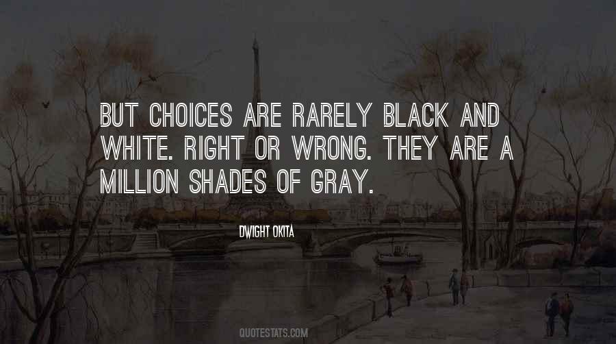 Black And Gray Quotes #1025734