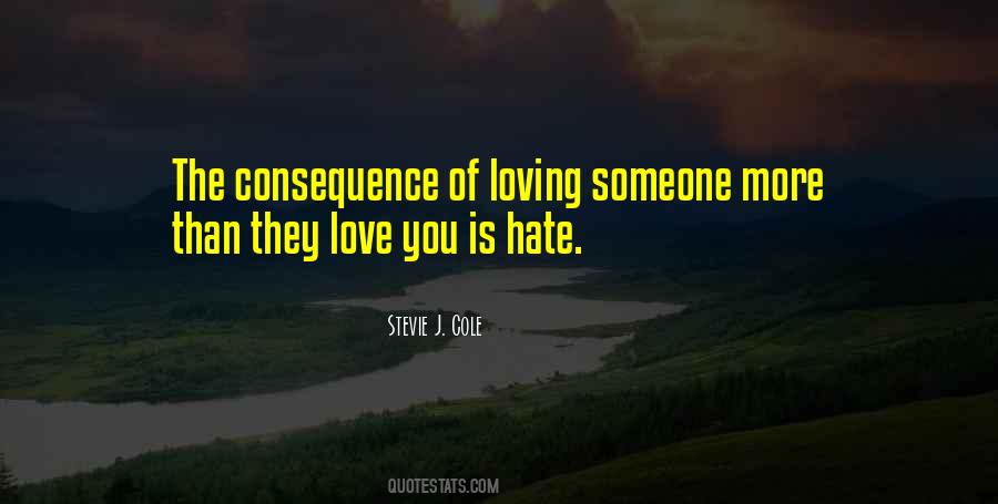 Quotes About Loving Someone More #1540473