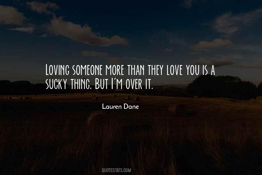 Quotes About Loving Someone More #1700616