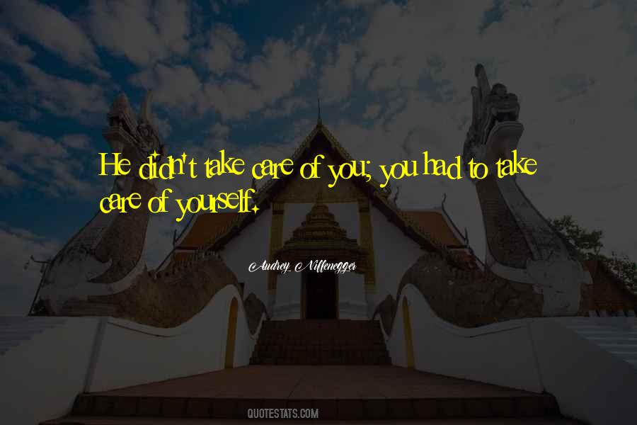 To Take Care Quotes #1235497