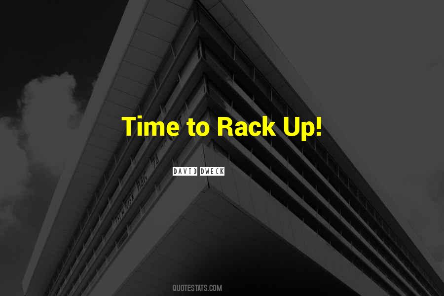 Rack Up Quotes #406081