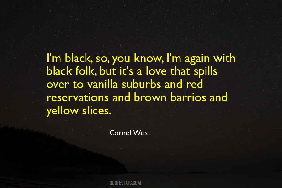 Black And Yellow Quotes #1321118