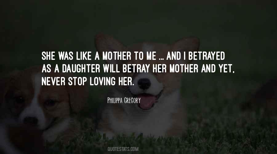Quotes About Loving Someone Like A Mother #937150